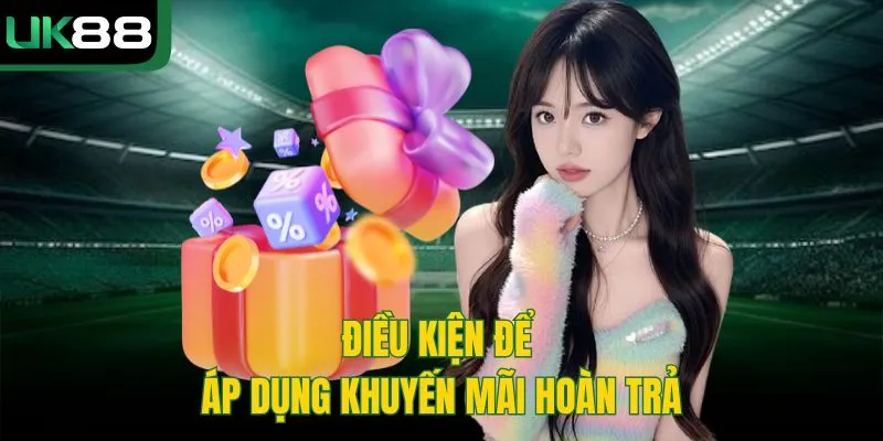 Khuyến Mãi Hoàn Trả 0.5%–1.5% Ở UK88 - Linh Hoạt, Hấp Dẫn 2 Khuyến Mãi Hoàn Trả 0.5%–1.5% Ở UK88 – Linh Hoạt, Hấp Dẫn
